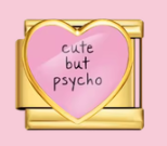 Cute But Psycho Heart Charm